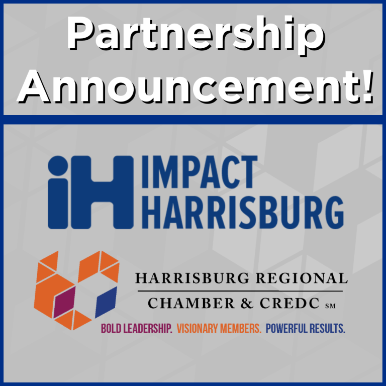 Harrisburg Regional Chamber & CREDC and Impact Harrisburg Announce